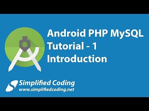 1. Android PHP MySQL Tutorial | Introduction