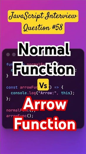 Q58 - Normal vs Arrow Function | JavaScript Interview Question | #javascript #reactjs #frontend