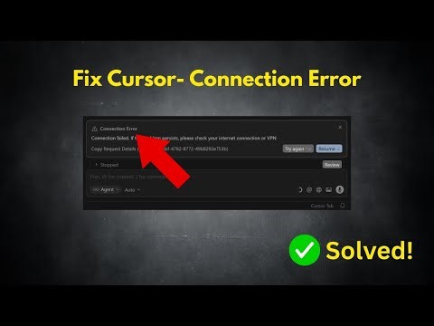Fix Cursor: Connection Error (Connection Failed)