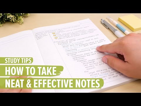 Study Tips: How To Take Neat & Effective Notes