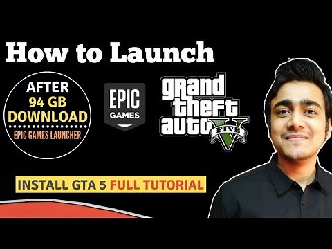 How to Open/Install/Launch GTA 5/GTA V After Downloading 94 GB File on Epic Games Launcher