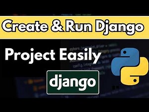 How to Install & Create Django Project Easily for Beginners