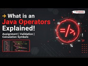 What is an Operator in Java | Assignment, Validation & Calculation Symbols Explained for Beginners