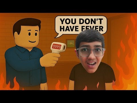 🔥I HAVE TO GET EXTREME FEVER TO SKIP SCHOOL! ROBLOX