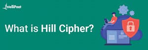 What is Hill Cipher?