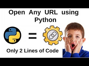 Open Any URL Using Python