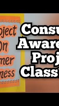 Project on Consumer Awareness for Class 10th || Consumer Awareness Project for Class10th