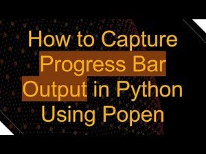 How to Capture Progress Bar Output in Python Using Popen