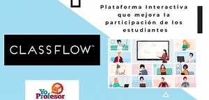 CLASSFLOW, plataforma interactiva que mejora la participación de los estudiantes
