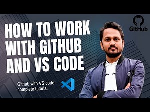 How to setup and work with GitHub using Visual Studio Code? | How to integrate GitHub with VS Code?