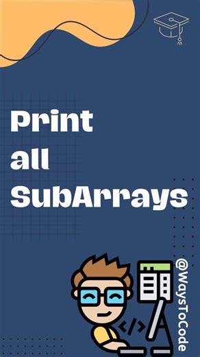 WaysToCode on Instagram: "Printing all subarrays of an array 🔍 In this video, I explain how to generate all possible subarrays using a simple and intuitive approach. Perfect for DSA beginners 🚀 📌 Topic: Arrays 📌 Concept: Nested loops 📌 Use case: Interview prep & problem-solving #dsa #datastructuresandalgorithms #coding #programming #python"