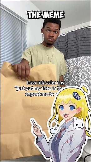 "Just Put My Fries In The Bag, Bro" Explained