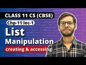 List manipulation in Python | Creating and Accessing List | Chapter 11 Class 11 Computer Science |