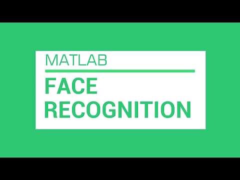 Real time Face Recognition using MATLAB -Image Processing Project