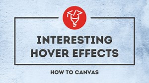 Interesting Hover Effects — How to Canvas