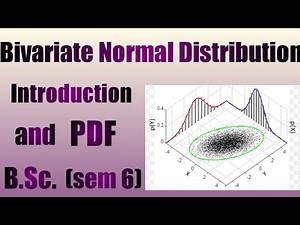 Bivariate Normal Distribution Introduction and pdf | statistics | B.Sc. Sem 6, ISS EXAM