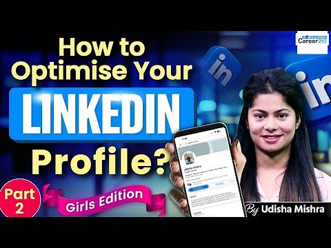 How to optimize your LinkedIn profile from scratch? | Step-by-step explained | Udisha Mishra