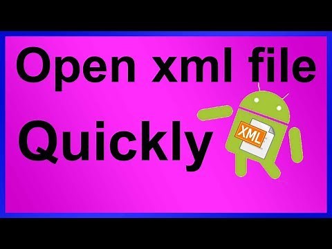 how to open xml file in android phone