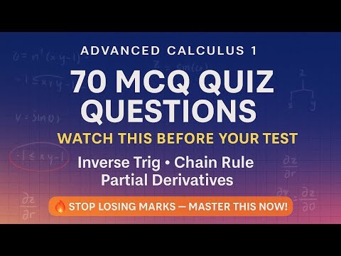 70 Advanced Calculus MCQs 🔥 Watch This Before Your Test!