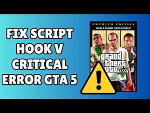 How to Fix Script Hook V Critical Error in GTA 5 (2024 Guide)