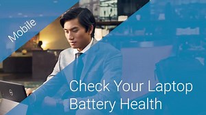 Check Your Laptop Battery Health