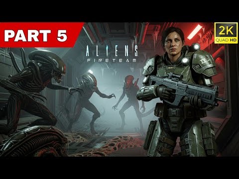 ALIENS: FIRETEAM ELITE :- "PART 5" Walkthrough Gameplay [RTX 3070TI /Laptop]