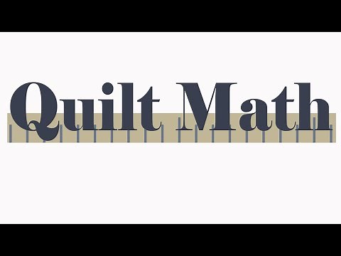 Introducing: Quilt Math!