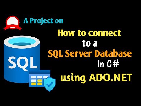 How to connect to a SQL Server Database in C# using ADO.NET data providers