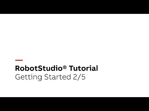 RobotStudio® Tutorial – Getting Started 2/5