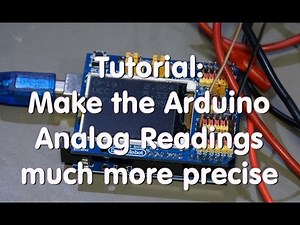 #10 Tutorial: Make the Arduino Analog Readings more precise