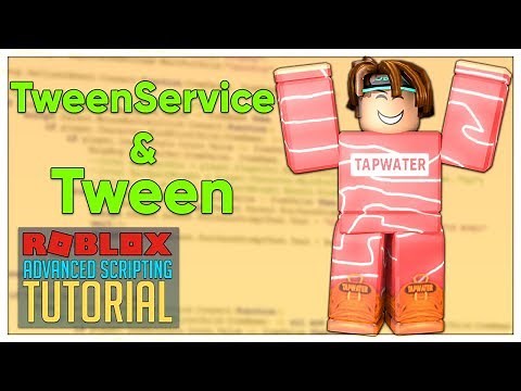Advanced Roblox Scripting Tutorial #10 - TweenService / Tween (Beginner to Pro 2019)