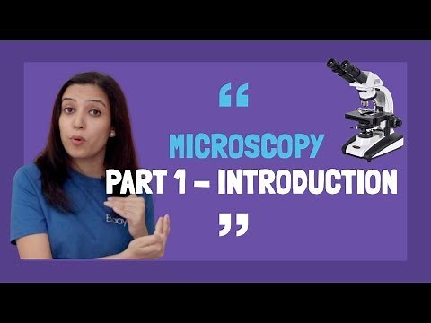 Microscopy Part 1 - Introduction