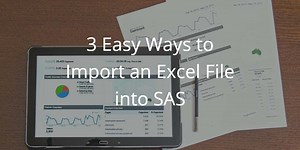 3 Easy Ways to Import an Excel File into SAS - SAS Example Code