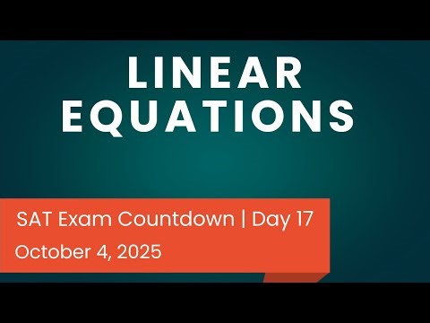 October SAT Countdown Day 17 | Linear Functions (Easy → Hard Problems)