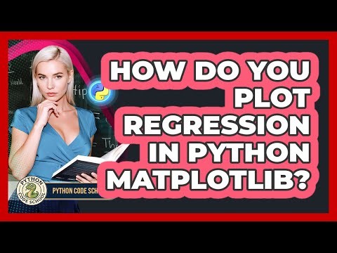 How Do You Plot Regression In Python Matplotlib? - Python Code School