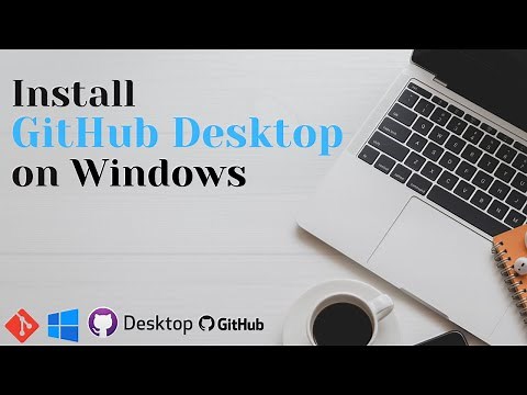 How to install GitHub Desktop on Windows 10/11
