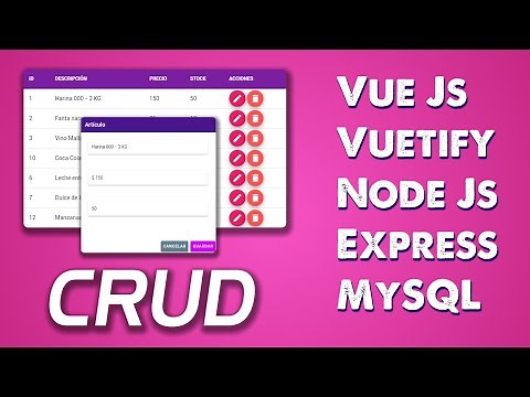 CRUD - Vue JS - Vuetify - Node JS - Express - MySQL
