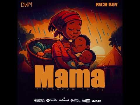 Rich boy_ Mama (official audio)