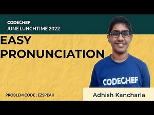 EZSPEAK | EASY PRONUNCIATION | July Lunchtime 110 2022 | Problem Solutions | CodeChef