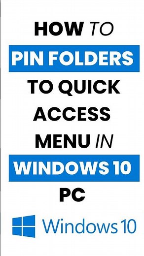How Do I Pin Folders to Quick Access in Windows 10?