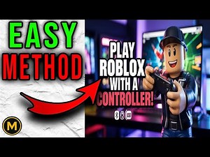 How to Play Roblox with a Controller on PC (2025 Guide)