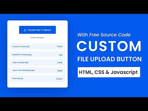 Custom File Upload Button | HTML, CSS & Javascript Tutorial