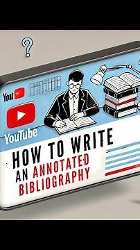 How to Create an Annotated Bibliography