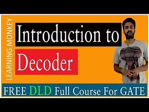Introduction to Decoder || Lesson 104 || Digital Electronics || Learning Monkey ||