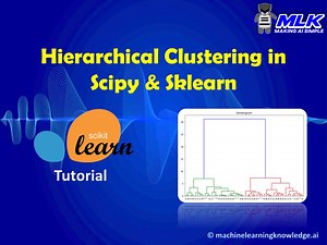 Agglomerative Hierarchical Clustering in Python Sklearn & Scipy - MLK - Machine Learning Knowledge
