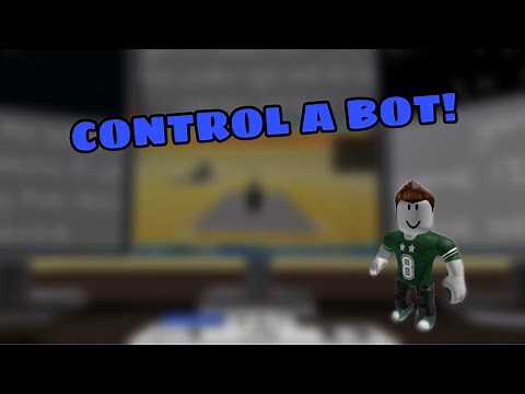 CONTROL A ROBLOX BOT!