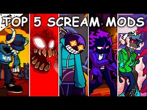 Top 5 Scream Mods - Friday Night Funkin’