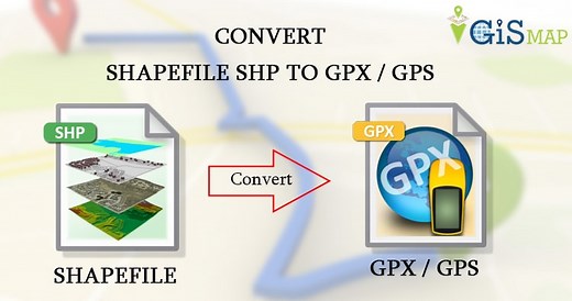 SHP to GPX / GPS - Convert Shapefile to Global Positioning System