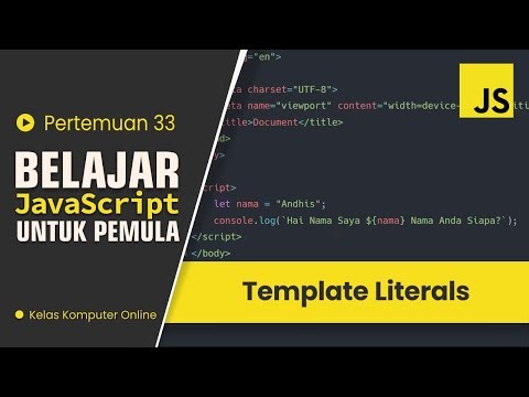 Belajar JavaScript Dari Nol: Mengenal Template Literals dengan Contoh Sederhana