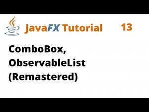 JavaFX Tutorial 13 - ComboBox, ObservableList (Remastered)
